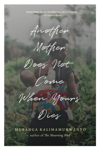 Abbildung von: Another Mother Does Not Come When Yours Dies - Wayfarer Books
