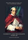 Bild: Clement V and the Knights Templar - Tredition Gmbh