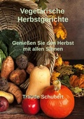 Cover: Vegetarische Herbstgerichte - BoD - Books on Demand