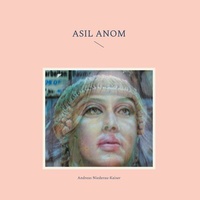 Abbildung von: Asil Anom - BoD - Books on Demand