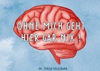 Abbildung von: Ohne mich geht hier gar nix! - BoD - Books on Demand