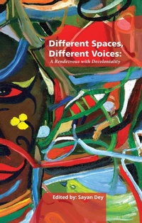 Enlarge image Cover: Different Spaces, Different Voices: A Rendezvous with Decoloniality - Leadstart