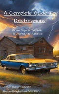 Cover: A Complete Guide To Restoration; From Objects To Self - Da PrEAChEr