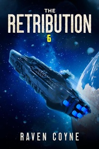 Enlarge image Cover: The Retribution Book Six - Raven Coyne