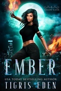 Cover: Ember (Hollow Slayers, #1) - Tigris Eden