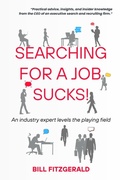 Cover: Searching For A Job Sucks! - Fitzdrake Search, Inc