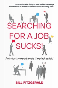 Enlarge image Cover: Searching For A Job Sucks! - Fitzdrake Search, Inc