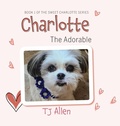 Cover: Charlotte The Adorable - Palmetto Publishing