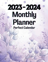 Abbildung von: 2023-2024 Monthly Planner Perfect Calendar - Notion Press