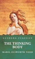 Cover: The Thinking Body - Lushena Books