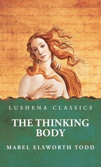 Enlarge image Cover: The Thinking Body - Lushena Books