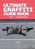 Cover: Ultimate Graffiti Guide Book Part 1 - Fundamentals - Primedia Elaunch LLC