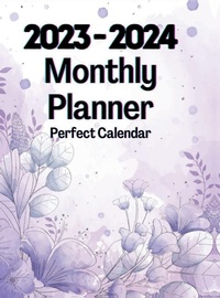 Abbildung von: 2023-2024 Monthly Planner Perfect Calendar - Notion Press