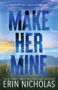 Cover: Make Her Mine - En Fiction, Inc