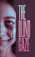 Cover: The Blind Gaze - Arden Press