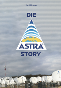 Enlarge image Cover: Die ASTRA-Story - Editions Schortgen