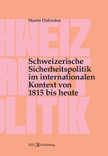 Bild: Schweizerische Sicherheitspolitik im internationalen Kontext von 1815 bis heute - buch & netz