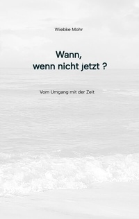 Abbildung von: Wann - wenn nicht jetzt - tredition