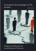 Cover: Innovatives Servicedesign im ITIL-Kontext - tredition