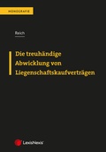 Cover: Die treuh&auml;ndige Abwicklung von Liegenschaftskaufvertr&auml;gen - LexisNexis Verlag ARD ORAC GmbH