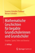 Cover: Mathematische Geschichten f&uuml;r begabte Grundsch&uuml;lerinnen und Grundsch&uuml;ler - Springer Spektrum