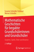 Cover: Mathematische Geschichten f&uuml;r begabte Grundsch&uuml;lerinnen und Grundsch&uuml;ler - Springer Spektrum