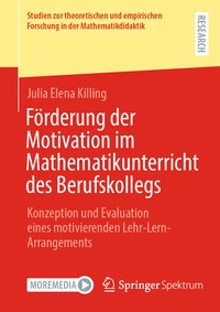 Abbildung von: Förderung der Motivation im Mathematikunterricht des Berufskollegs - Springer Spektrum