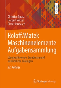 Abbildung von: Roloff/Matek Maschinenelemente Aufgabensammlung - Springer Vieweg