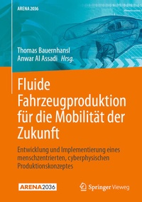 Bild vergrößern Bild: Fluide Fahrzeugproduktion für die Mobilität der Zukunft - Springer Vieweg