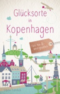 Bild: Glücksorte in Kopenhagen - Droste Verlag GmbH