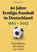 Cover: 60 Jahre Erstliga-Fussball in Deutschland - BoD - Books on Demand