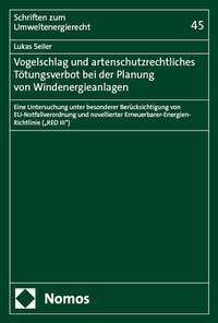 Abbildung von: Vogelschlag und artenschutzrechtliches Tötungsverbot bei der Planung von Windenergieanlagen - Nomos