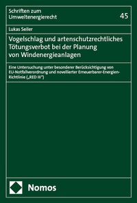 Abbildung von: Vogelschlag und artenschutzrechtliches Tötungsverbot bei der Planung von Windenergieanlagen - Nomos