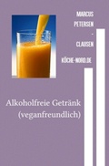 Cover: Getr&auml;nke / Alkoholfreie Getr&auml;nk - epubli