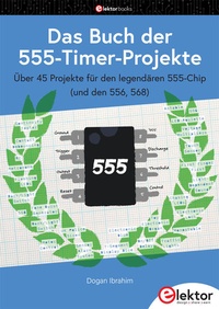 Enlarge image Cover: Das Buch der 555-Timer-Projekte - Elektor