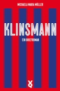 Cover: Klinsmann. Ein Briefroman - Verlag Voland & Quist