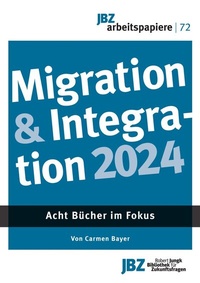 Enlarge image Cover: Migration & Integration 2024 - JBZ