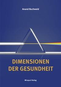 Abbildung von: Dimensionen der Gesundheit - MIRAPURI-Verlag