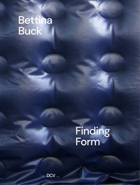 Enlarge image Cover: Bettina Buck: Finding Form - Dr. Cantz'sche Verlagsgesellschaft mbH & Co. KG
