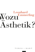 Cover: Wozu &Auml;sthetik? - Verlag Turia + Kant