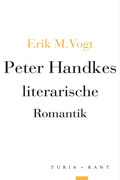 Cover: Peter Handkes literarische Romantik - Verlag Turia + Kant