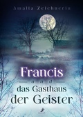 Cover: Francis und das Gasthaus der Geister - Dead Soft Verlag
