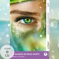Abbildung von: Le Masque de boue mortel - Französische Krimi-Lektüre A2-B1 (+ Audio-CD) - EasyOriginal Verlag