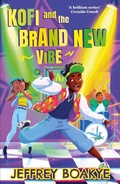 Cover: Kofi and the Brand New Vibe - Faber & Faber