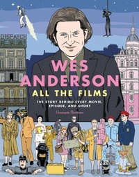 Abbildung von: Wes Anderson All the Films - Running Press Adult
