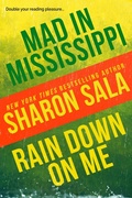 Cover: Mad in Mississippi and Rain Down on Me - RosettaBooks