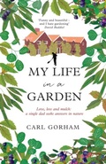 Cover: My Life in a Garden - Ireton Press