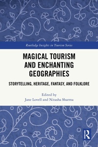 Abbildung von: Magical Tourism and Enchanting Geographies - Routledge