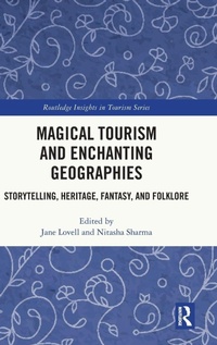 Abbildung von: Magical Tourism and Enchanting Geographies - Routledge
