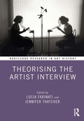 Cover: Theorising the Artist Interview - Taylor & Francis Group